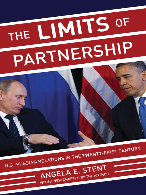 Title details for The Limits of Partnership by Angela E. Stent - Available